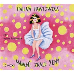 Manuál zralé ženy, CD - Halina Pawlowská