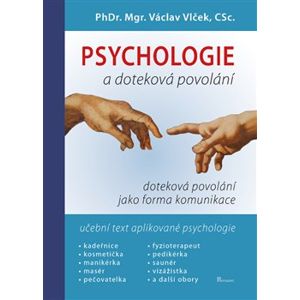 Psychologie a doteková povolání. Učebnice obchodní psychologie - Václav Vlček