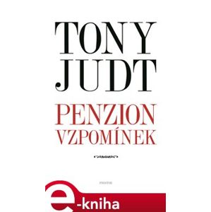 Penzion vzpomínek - Tony Judt e-kniha