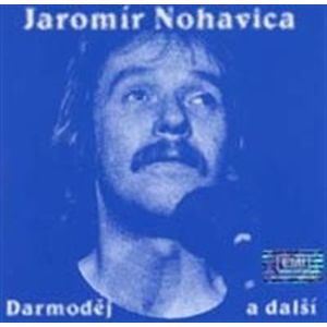 Jaromír Nohavica - Darmoděj a další CD