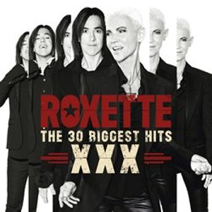 The 30 Biggest Hits XXX - Roxette