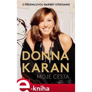 Moje cesta - Donna Karan e-kniha