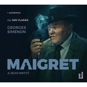 Maigret a jeho mrtvý, CD - Georges Simenon
