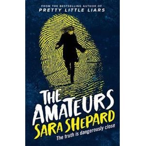 The Amateurs. Book 1 - Sara Shepardová