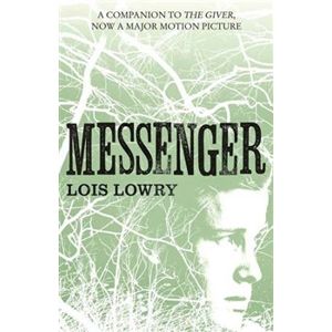The Giver Quartet 3 - Messenger - Lois Lawry