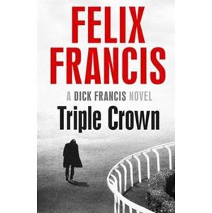 Triple Crown - Felix Francis