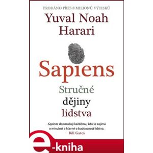 Sapiens. Od zvířete k božskému jedinci - Yuval Noah Harari