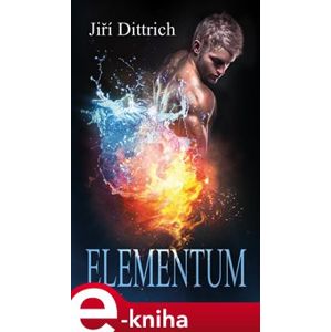 Elementum - Jiří Ditrich e-kniha
