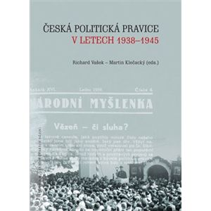 Česká politická pravice v letech 1938–1945