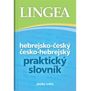 Hebrejsko-český česko-hebrejský praktický slovník - kol.