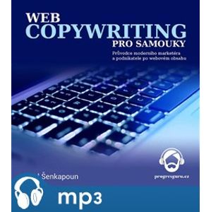 Webcopywriting pro samouky, mp3 - Pavel Šenkapoun