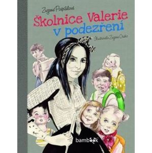 Školnice Valerie v podezření - Zuzana Pospíšilová