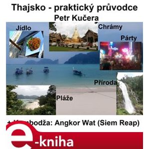 Thajsko. Praktický průvodce - Petr Kučera e-kniha