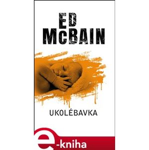 Ukolébavka - Ed McBain e-kniha