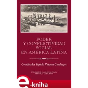 Poder y conflictividad social en América Latina e-kniha
