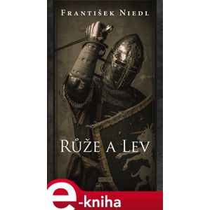 Růže a lev - František Niedl e-kniha