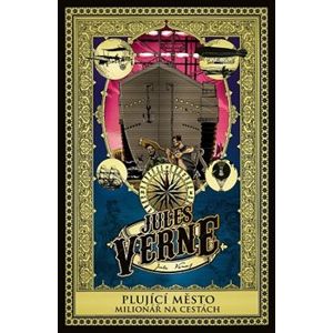 Plující město a Milionář na cestách - Jules Verne