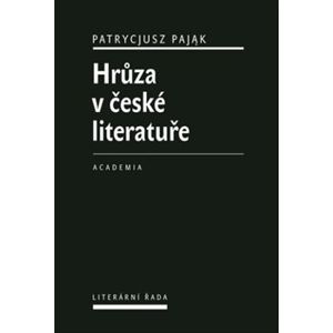 Hrůza v české literatuře - Patrycjusz Pajak