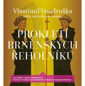 Prokletí brněnských řeholníků, CD - Vlastimil Vondruška