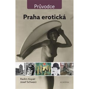 Praha erotická - Josef Schwarz, Radim Kopáč