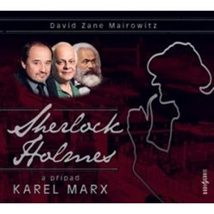 Sherlock Holmes a případ Karel Marx, CD - David Zane Mairowitz