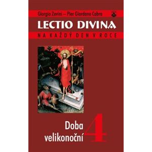 Lectio divina (04) - Doba velikonoční - Giorgio Zevini, Pier Giordano Cabra