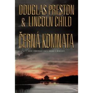 Černá komnata - Douglas Preston, Lincoln Child