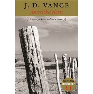 Americká elegie. Memoáry o krizi rodiny a kultury - J. D. Vance