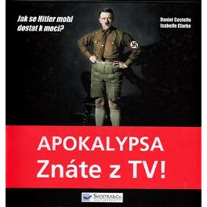 Apokalypsa – Hitler - Daniel Costelle, Isabelle Clarkeová