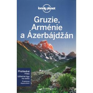 Gruzie, Arménie a Ázerbájdžán - Lonely Planet - John Noble, Tom Masters, Virginia Maxwell