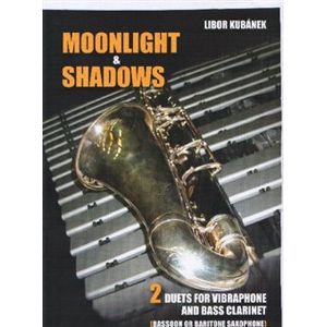 Moonlight and Shadows-duet pro vibrafon a bass clarinet - Libor Kubánek