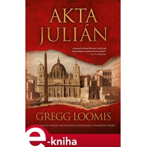 Akta Julián - Gregg Loomis e-kniha