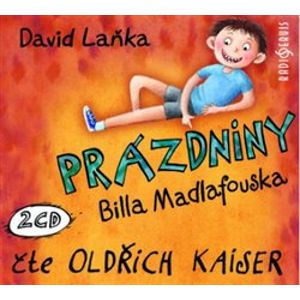 Prázdniny Billa Madlafouska, CD - David Laňka