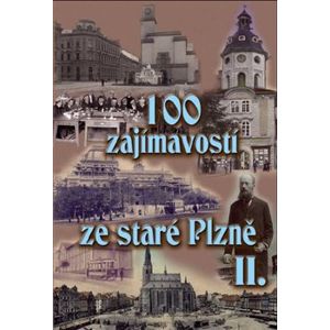 100 zajímavostí ze staré Plzně II. - Petr Mazný, Krátký Vladislav
