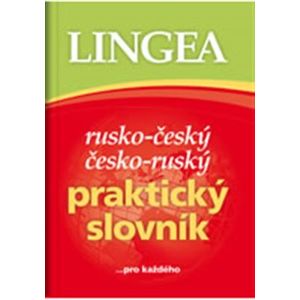 Rusko-český, česko-ruský praktický slovník. ...pro každého - kolektiv autorů