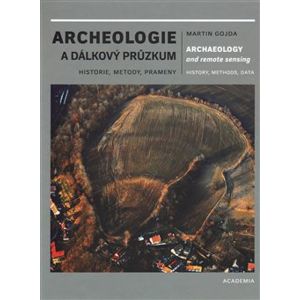 Archeologie a dálkový průzkum - Martin Gojda