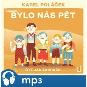 Bylo nás pět, mp3 - Karel Poláček