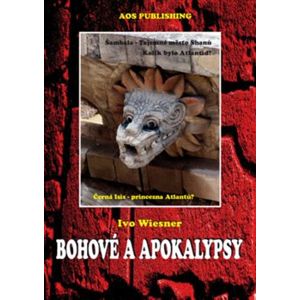 Bohové a apokalypsy - Ivo Wiesner