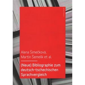Bibliographie zum deutsch-tschechischen Sprachvergleich - Alena Šimečková