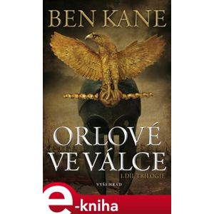 Orlové ve válce - Ben Kane e-kniha