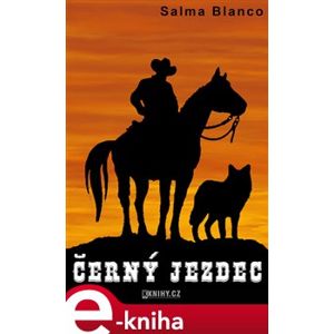 Černý jezdec - Salma Blanco e-kniha
