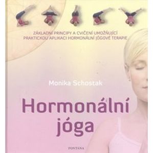 Hormonální jóga - Monika Schostak