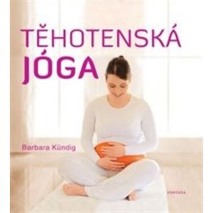 Těhotenská jóga - Barbara Kündig