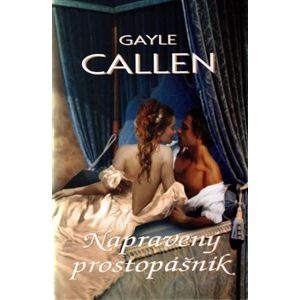 Napravený prostopášník - Gayle Callen