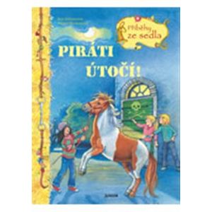Piráti útočí - Příběhy ze sedla - Ruth Gellersenová, Melanie Brockampová
