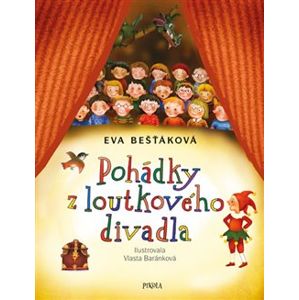Pohádky z loutkového divadla - Eva Bešťáková