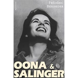 Oona & Salinger - Frédéric Beigbeder