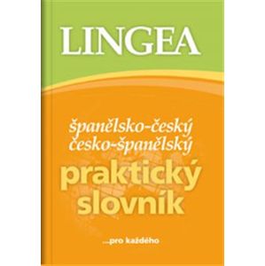 Španělsko-český, česko-španělský praktický slovník. ...pro každého