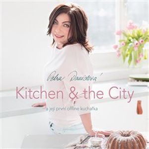 Kitchen & the City. a její offline kuchařka - Petra Davidová