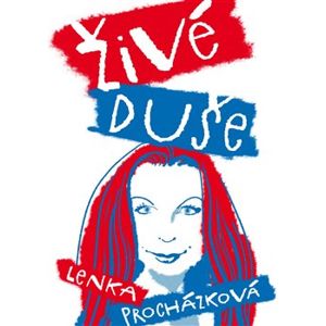 Živé duše - Lenka Procházková